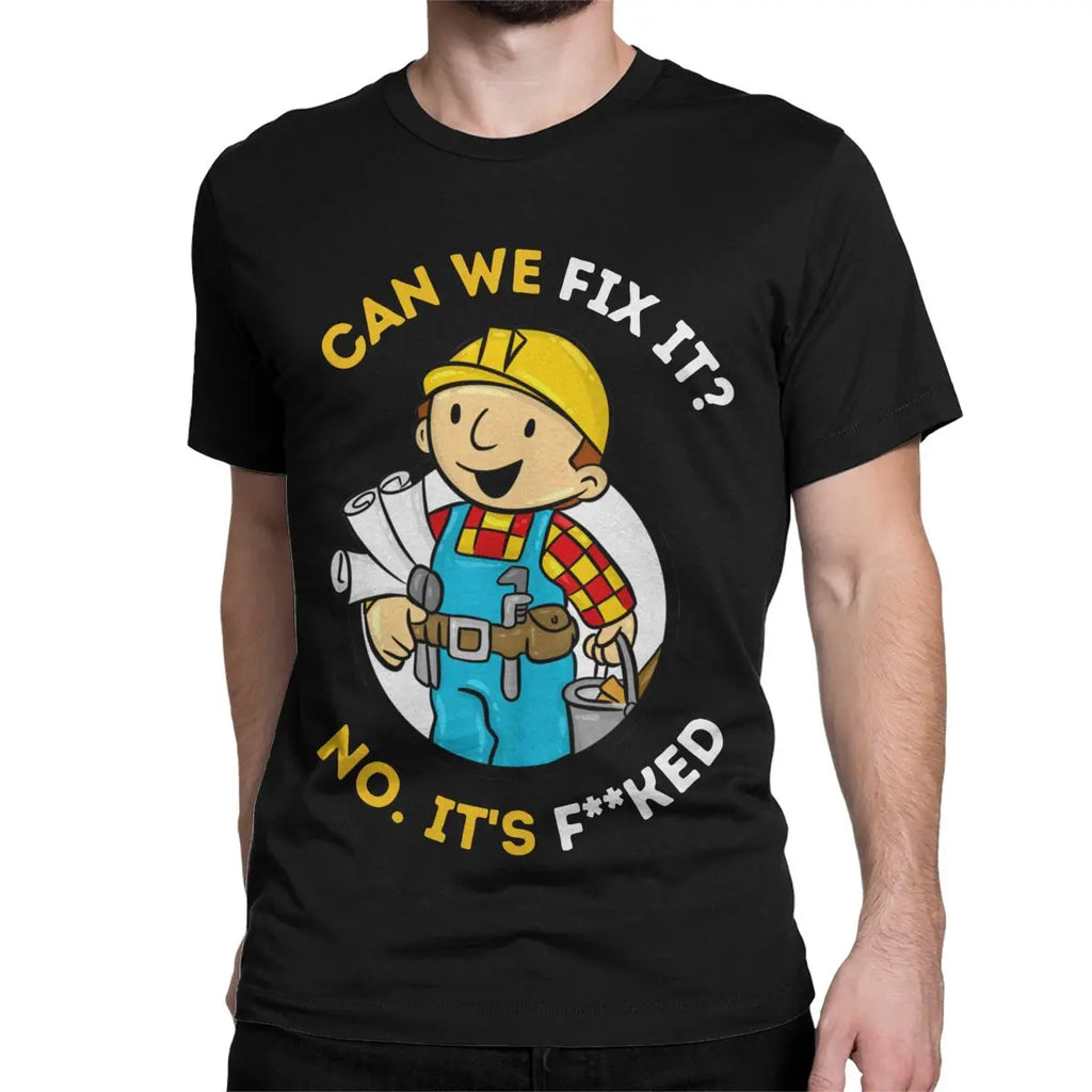 Can We Fix It  Repair Man Crazy Tees Short Sleeve Crewneck T-Shirts Cotton